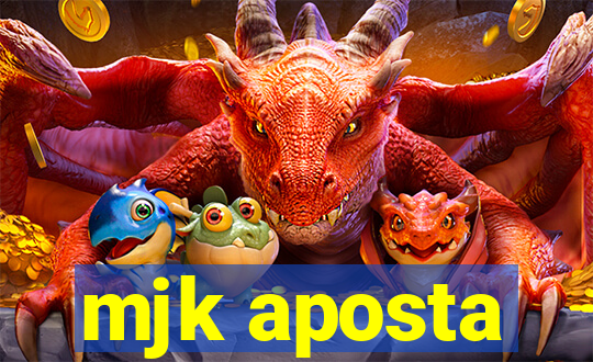 mjk aposta